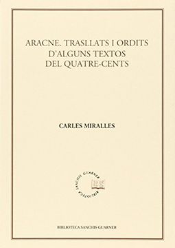 portada Aracne. Trasllats i Ordits D'alguns Textos del Quatre-Cents (Biblioteca Sanchis Guarner) 