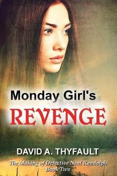 portada Monday Girl's Revenge (The Making of Detective Neal Randolph)
