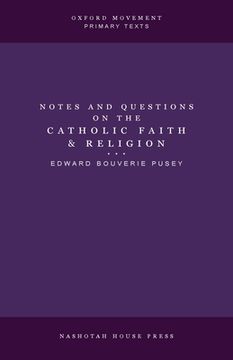 portada Notes and Questions on the Catholic Faith and Religion (en Inglés)