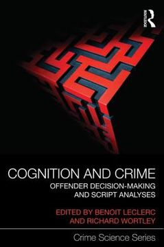 portada cognition and crime: offender decision-making and script analyses (en Inglés)