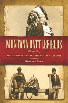 portada montana battlefields 1806-1877: native americans and the u.s. army at war (en Inglés)