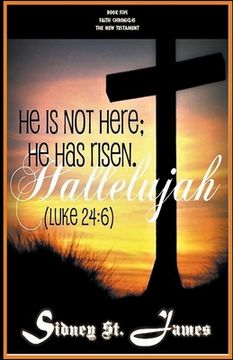 portada Hallelujah - He is not Here; He Has Risen (Luke 24: 6)
