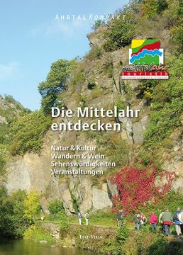 portada Ahrtal Kompakt. Die Mittelahr entdecken: Natur & Kultur, Wandern & Wein, Sehenswürdigkeiten, Veranstaltungen (en Alemán)