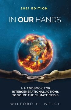 portada In Our Hands: A Handbook for Intergenerational Actions to Solve the Climate Crisis (en Inglés)