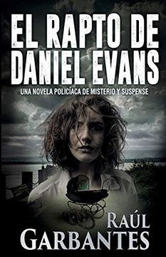 portada El Rapto de Daniel Evans: Una Novela Policíaca de Misterio y Suspense