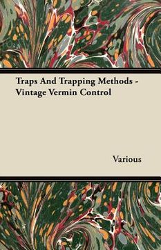 portada traps and trapping methods - vintage vermin control (en Inglés)