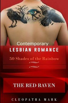 portada 50 Shades of the Rainbow Book 1: The Red Raven: A Contemporary Lesbian Romance (en Inglés)