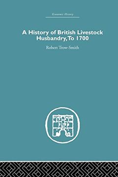 portada A History of British Livestock Husbandry, to 1700 (Economic History) (en Inglés)