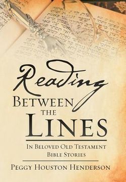 portada Reading Between the Lines: In Beloved Old Testament Bible Stories (en Inglés)