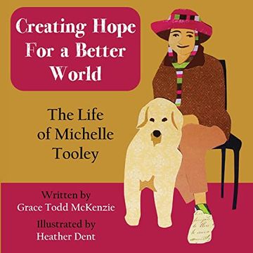 portada Creating Hope for a Better World: The Life of Michelle Tooley (en Inglés)