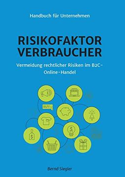 portada Risikofaktor Verbraucher: Vermeidung Rechtlicher Risiken im B2C-Online-Handel (in German)