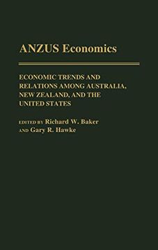 portada Anzus Economics: Economic Trends and Relations Among Australia, new Zealand, and the United States (in English)