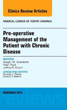 portada Pre-Operative Management of the Patient With Chronic Disease, an Issue of Medical Clinics, 1e (The Clinics: Internal Medicine): Volume 97-6