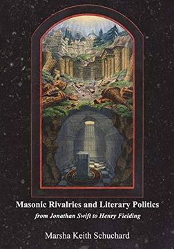 portada Masonic Rivalries and Literary Politics: From Jonathan Swift to Henry Fielding (en Inglés)