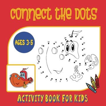 portada Connect the Dots Activity Book for Kids Ages 3 to 5: Trace then Color! A Combination Dot to Dot Activity Book and Coloring Book for Preschoolers and Kindergarten Age Children