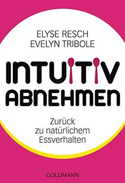 portada Intuitiv Abnehmen: Zurück zu Natürlichem Essverhalten (in German)