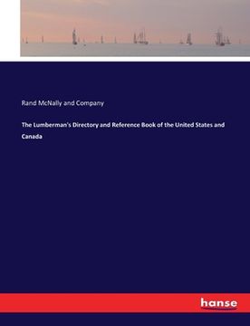 portada The Lumberman's Directory and Reference Book of the United States and Canada (en Inglés)