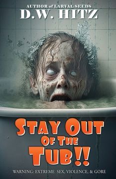 portada Stay Out Of The Tub (en Inglés)