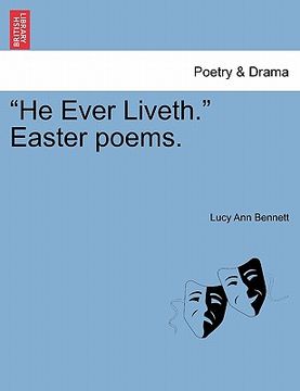 portada he ever liveth. easter poems. (in English)