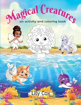 portada Magical Creatures: An Activity and Coloring Book