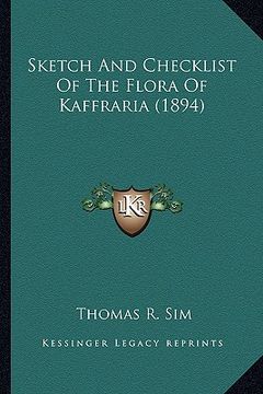 portada sketch and checklist of the flora of kaffraria (1894) (en Inglés)