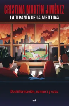 La tiranía de la mentira (in Spanish)