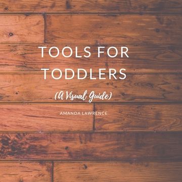 portada Tools for Toddlers: A Visual Guide (en Inglés)