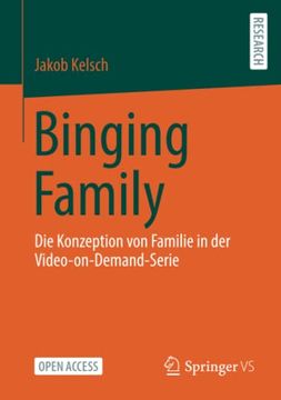 portada Binging Family: Die Konzeption von Familie in der Video-On-Demand-Serie (en Alemán)