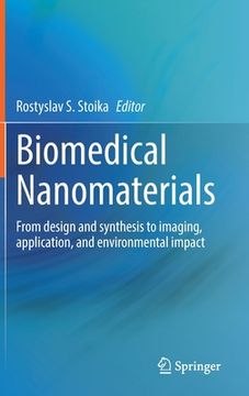 portada Biomedical Nanomaterials: From Design and Synthesis to Imaging, Application and Environmental Impact