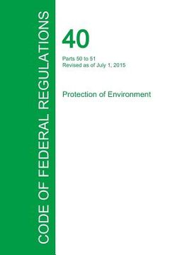 portada Code of Federal Regulations Title 40, Volume 2, July 1, 2015 (en Inglés)