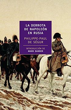 portada La Derrota de Napoleon en Rusia (in Spanish)