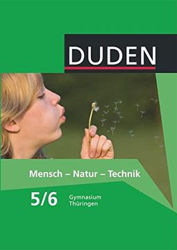portada Duden Mensch - Natur - Technik - Gymnasium Thüringen: 5. /6. Schuljahr - Schülerbuch (en Alemán)