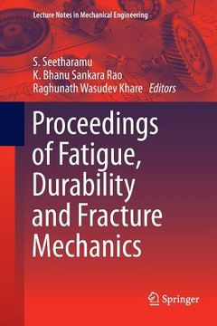 portada Proceedings of Fatigue, Durability and Fracture Mechanics (en Inglés)
