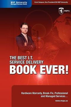 portada the best i.t. service delivery book ever! hardware warranty, break-fix, professional and managed services (in English)