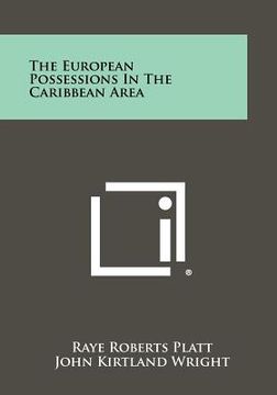 portada the european possessions in the caribbean area (en Inglés)