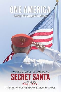 portada ONE AMERICA - Unity Through Kindness: Untold Stories of America's Secret Santa (in English)