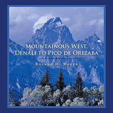 portada Mountainous West, Denali to Pico de Orizaba (in English)