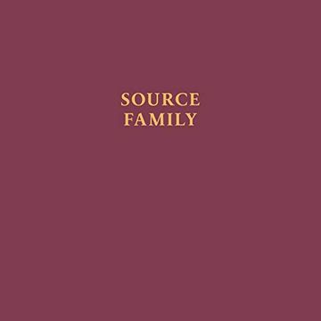 portada The Source Family Scrapbook: An Intimate, Unmediated View Into California’S Most Iconic Utopian Commune (en Inglés)