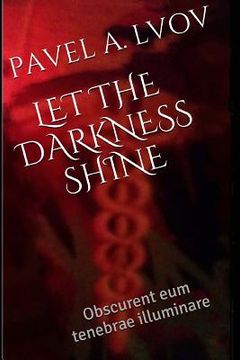 portada Let the Darkness Shine (in English)