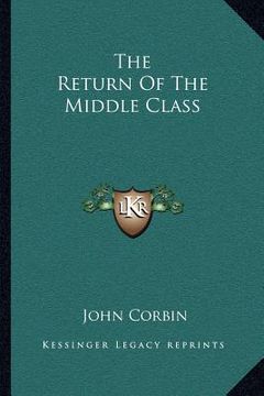 portada the return of the middle class (in English)