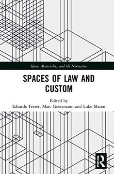 portada Spaces of law and Custom (Space, Materiality and the Normative) (in English)