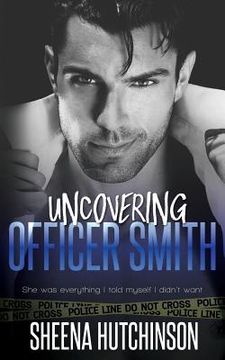 portada Uncovering Officer Smith (en Inglés)