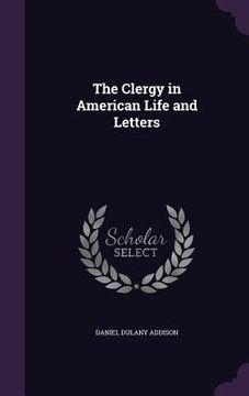 portada The Clergy in American Life and Letters (en Inglés)
