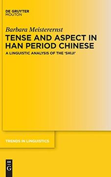 portada Tense and Aspect in han Period Chinese (Trends in Linguistics. Studies and Monographs [Tilsm]) (en Inglés)
