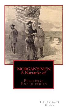 portada "MORGAN'S MEN" A Narrative of: Personal Experiences (in English)