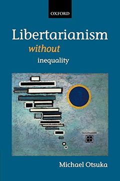 portada Libertarianism Without Inequality (in English)