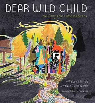 portada Dear Wild Child: You Carry Your Home Inside you (en Inglés)