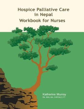 portada Hospice Palliative Care in Nepal: Workbook for Nurses (en Inglés)