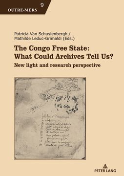 portada The Congo Free State: What Could Archives Tell Us?: New light and research perspective (in English)