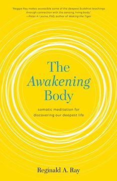 portada The Awakening Body: Somatic Meditation for Discovering our Deepest Life (en Inglés)